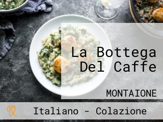 La Bottega Del Caffe