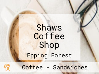 Shaws Coffee Shop