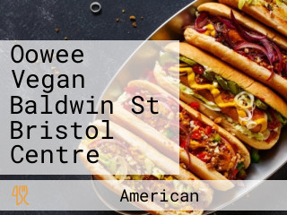 Oowee Vegan Baldwin St Bristol Centre