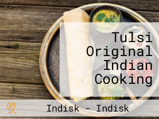 Tulsi Original Indian Cooking