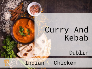 Curry And Kebab