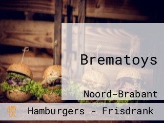 Brematoys