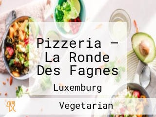 Pizzeria — La Ronde Des Fagnes