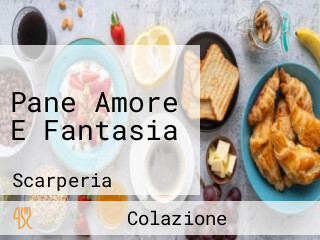 Pane Amore E Fantasia