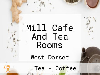 Mill Cafe And Tea Rooms