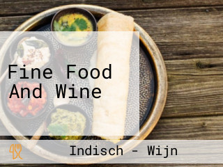 Fine Food And Wine