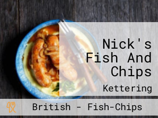 Nick's Fish And Chips