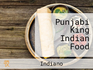 Punjabi King Indian Food