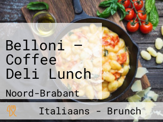 Belloni — Coffee Deli Lunch