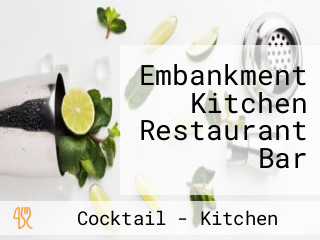 Embankment Kitchen Restaurant Bar