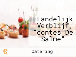 Landelijk Verblijf, “contes De Salme” — Vielsalm — 28/30 P.