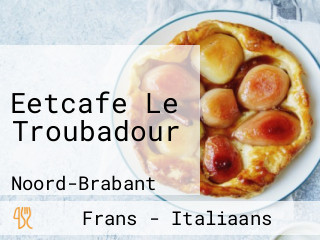 Eetcafe Le Troubadour