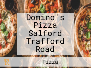 Domino's Pizza Salford Trafford Road