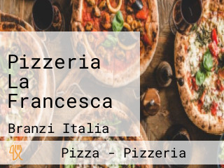 Pizzeria La Francesca