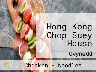 Hong Kong Chop Suey House