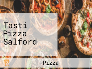 Tasti Pizza Salford