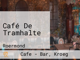 Café De Tramhalte