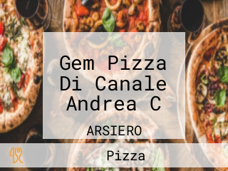 Gem Pizza Di Canale Andrea C
