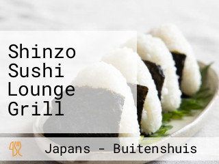 Shinzo Sushi Lounge Grill