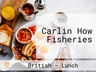 Carlin How Fisheries