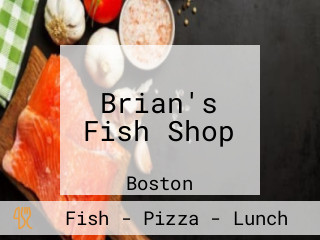 Brian's Fish Shop