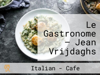 Le Gastronome — Jean Vrijdaghs Et Sébastien Hankard