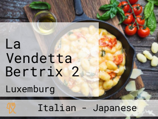 La Vendetta Bertrix 2