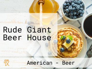 Rude Giant Beer House