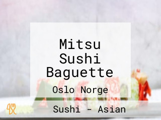 Mitsu Sushi Baguette