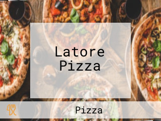 Latore Pizza