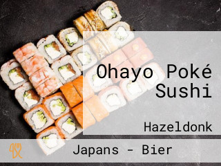 Ohayo Poké Sushi