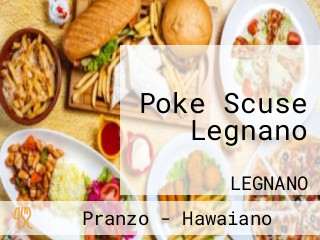 Poke Scuse Legnano