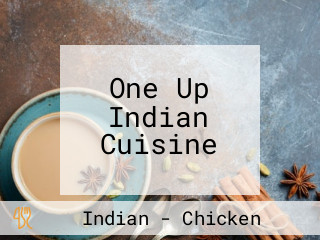 One Up Indian Cuisine