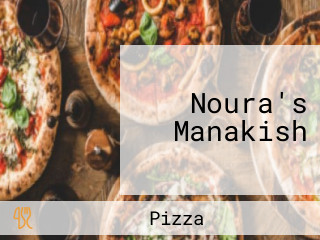 Noura's Manakish