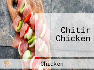 Chitir Chicken