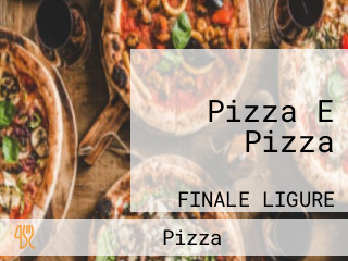 Pizza E Pizza