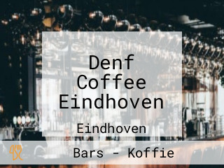 Denf Coffee Eindhoven
