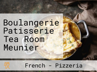 Boulangerie Patisserie Tea Room Meunier