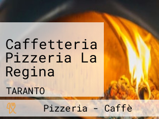 Caffetteria Pizzeria La Regina