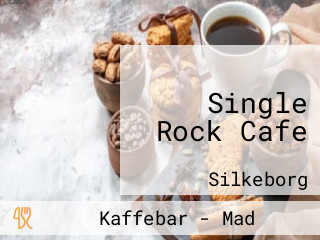 Single Rock Cafe