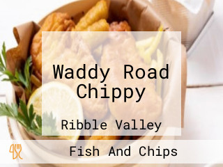 Waddy Road Chippy