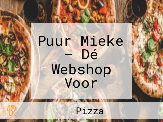 Puur Mieke — Dé Webshop Voor Gezonde Voeding En Lifestyle