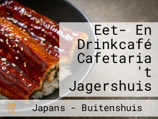 Eet- En Drinkcafé Cafetaria 't Jagershuis