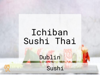 Ichiban Sushi Thai