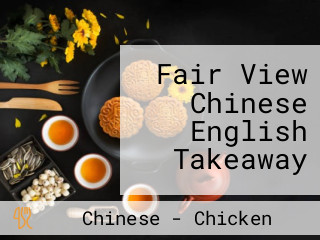 Fair View Chinese English Takeaway