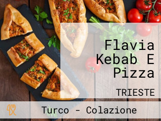 Flavia Kebab E Pizza