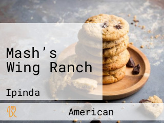 Mash’s Wing Ranch