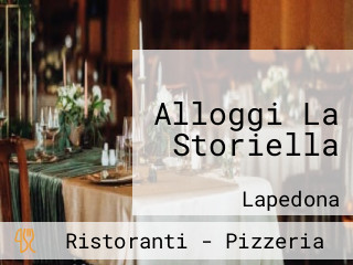 Alloggi La Storiella