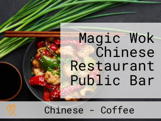 Magic Wok Chinese Restaurant Public Bar