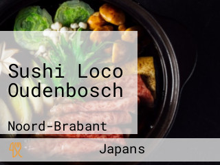 Sushi Loco Oudenbosch